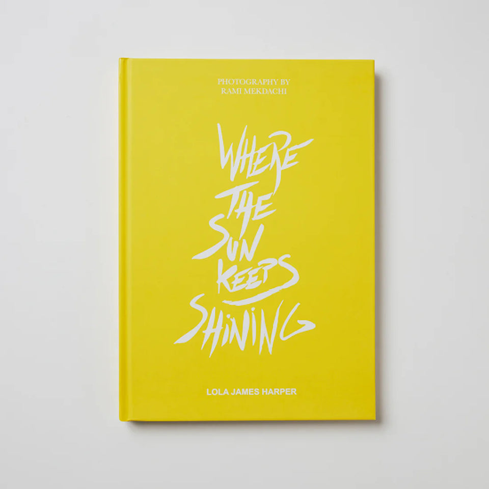 【Lola James Harper】<br>アートブック<br>Where the Sun Keeps Shining-